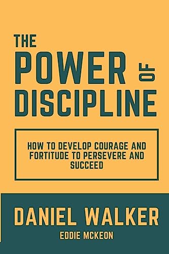 The Power of Discipline Book by Daniel Walker
